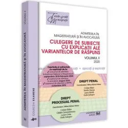 Admiterea in magistratura si in avocatura. Culegere de subiecte cu explicatii ale variantelor de raspuns. Vol. II de Mihai Adrian Hotca