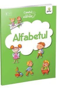 Alfabetul. Caietul meu de exersat