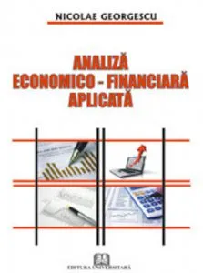 Analiza economico-financiara aplicata de Nicolae Georgescu