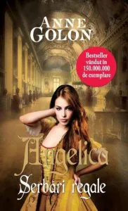 Angelica. Sarbatori regale de Anne Golon