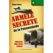 Armele secrete de la Peenemunde de Roger Marty
