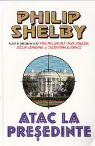 Atac la presedinte