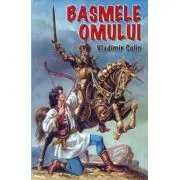 Basmele omului de Vladimir Colin
