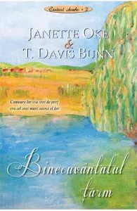 Binecuvantatul tarm de Janette Oke