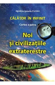 Calator in infinit. Cartea a patra: Noi si civilizatiile extraterestre