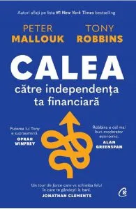 Calea catre independenta ta financiara de Peter Mallouk