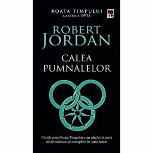 Calea pumnalelor. Roata timpului. Cartea a opta de Robert Jordan