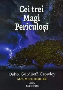 Cei trei magi periculosi de M.T. Mistlberger