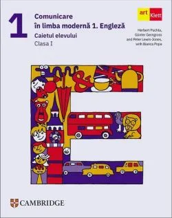 Comunicare în limba modernă 1. Engleză. Caietul elevului. Clasa I de Guenter Gerngross