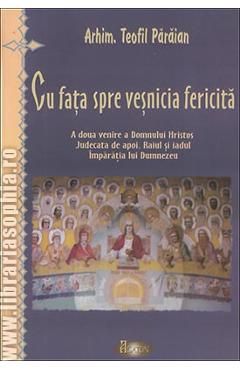 Cu fata spre vesnicia fericita