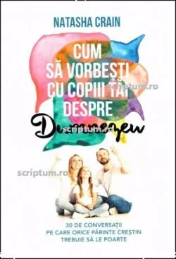 Cum sa vorbesti cu copiii tai despre Dumnezeu