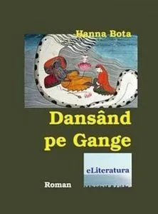 Dansand pe Gange de Hanna Bota