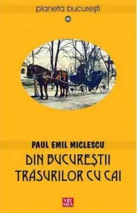 Din Bucurestii trasurilor cu cai