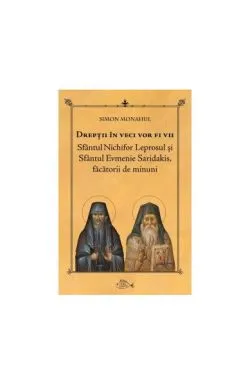 Drepții în veci vor fi vii de Simon Monahul