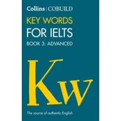 English for IELTS Collins COBUILD Key Words for IELTS Book 3 Advanced IELTS 7  (C1 )