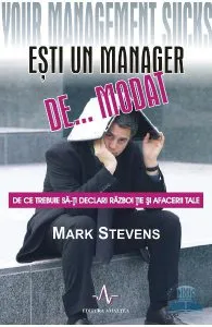 Esti un manager de... modat de Mark Stevens