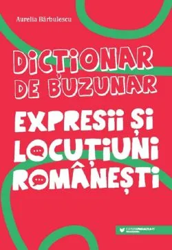 Expresii si locutiuni romanesti de Aurelia Barbulescu