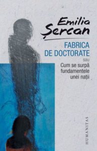 Fabrica de doctorate sau Cum se surpa fundamentele unei natii