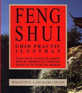 Feng shui ghid practic ilustrat