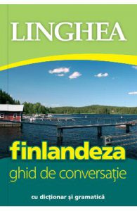 Finlandeza. Ghid de conversatie cu dictionar si gramatica