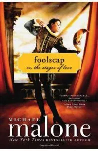 Foolscap: Or, the Stages of Love de Michael Malone