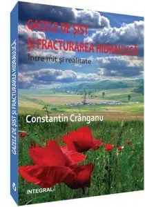 Gazele de sist si fracturarea hidraulica. Intre mit si realitate