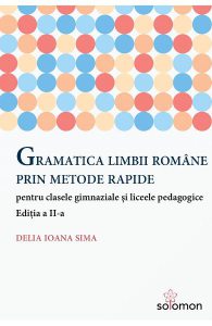 Gramatica limbii romane prin metode rapide Ed.2
