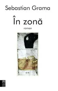 În zonă de Sebastian Grama