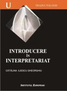 Introducere in interpretariat de Catalina Iliescu Gheorghiu