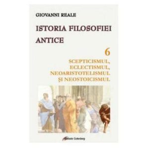 Istoria filosofiei antice vol.6