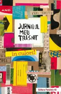 Jurnalul meu trasnit in culori! Ed.2 de Keri Smith