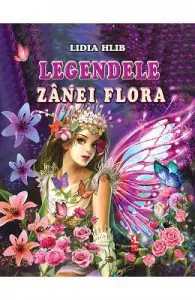 Legendele zanei Flora de Lidia Hlib