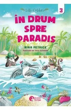 Lilli Colibri. In drum spre Paradis Vol.3 de Nina Petrick