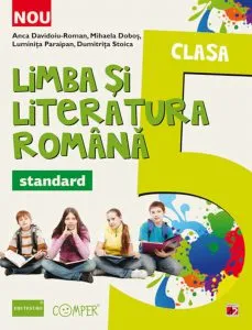 Limba si literatura romana. Clasa a V-a de Mihaela Dobos