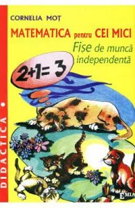 Matematica pentru cei mici de Cornelia Mot