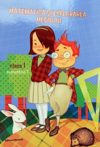 Matematica si explorarea mediului. Clasa I, semestrul I