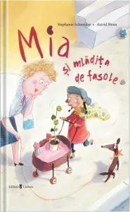 Mia și mlădița de fasole de Stephanie Schneider