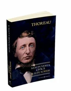 Nesupunerea civica si alte scrieri de Henry David Thoreau