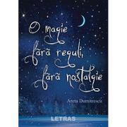 O magie fara reguli, fara nostalgie