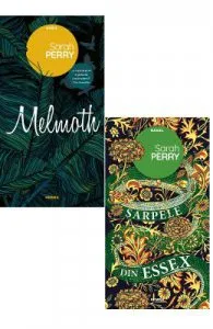 Pachet Sarah Perry. 2 carti: Sarpele din Essex+Melmoth de Sarah Perry