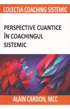 Perspective cuantice in coachingul sistemic