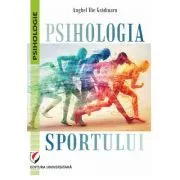 Psihologia sportului de Anghel Ilie Gradinaru