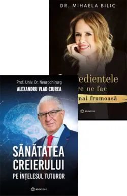 Sanatatea creierului pe intelesul tuturor   Ingredientele care ne fac viata mai frumoasa de Dr. Alexandru Ciurea