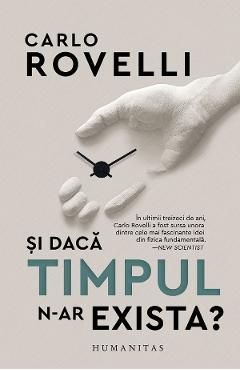 Si daca timpul n-ar exista