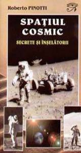 Spatiul Cosmic - Secrete si inselatorii