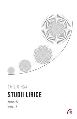 Studii lirice (Vol. 1) de Emil Dinga