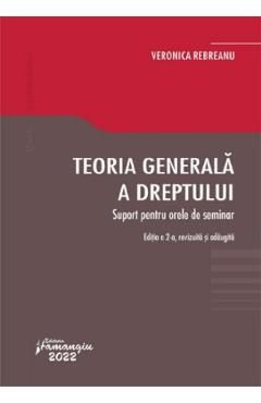 Teoria generala a dreptului. Suport pentru orele de seminar Ed.2
