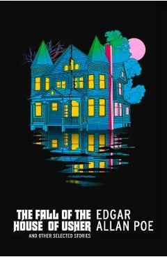 The Fall of the House of Usher and Other Selected Stories de Edgar Allan Poe