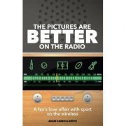 The Pictures are Better on the Radio. One Fan