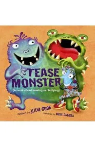 The Tease Monster de Julia Cook